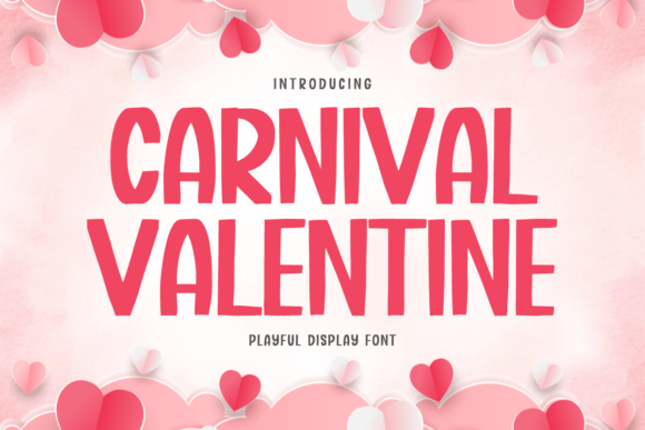 Carnival Valentine: A Playful Display Font That Gives Small Brands a Polished Personality