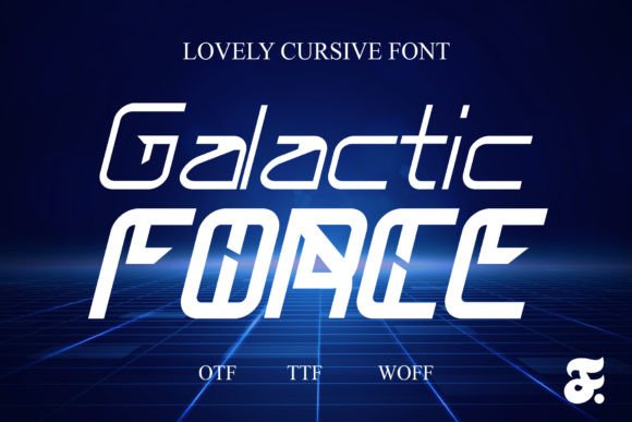 Galactic Force: A Display Font That Builds Brand Recognition