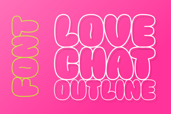 Love Chat Outline: A Playful Display Font for Warm Branding