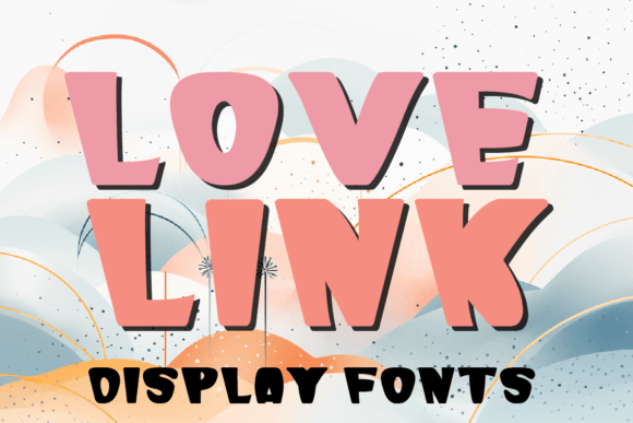 Love Link: A Display Font That Elevates Romantic Branding and Visual Storytelling